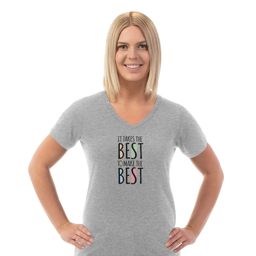 Takes The Best Ladies Cotton V-Neck T-Shirt